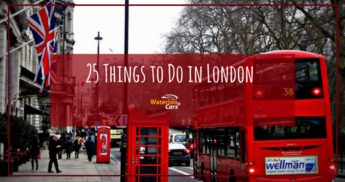 25 Things To Do in London