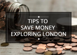 Tips to Save Money Exploring London